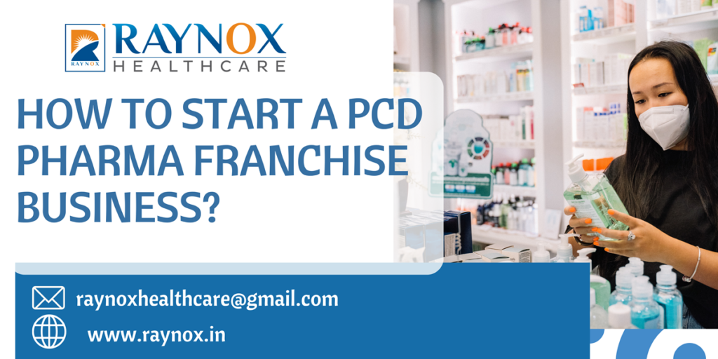 How to Start a PCD Pharma Franchise Business?